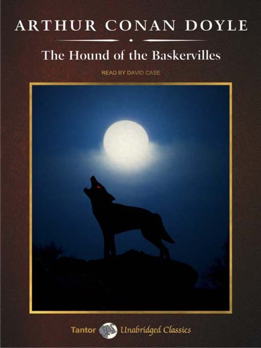 Title details for The Hound of the Baskervilles by Sir Arthur Conan Doyle - Available